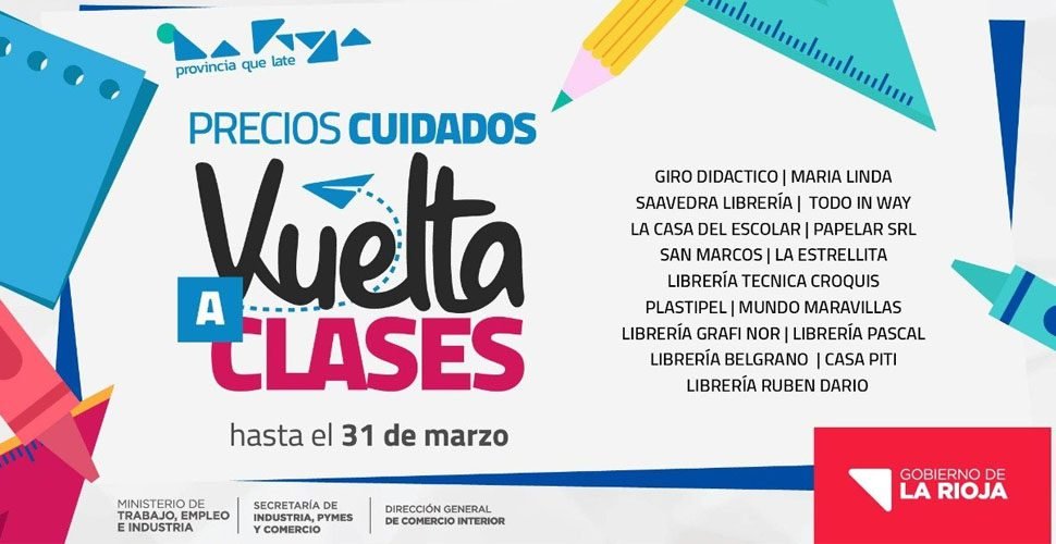 EL GOBIERNO Y BANCO RIOJA LANZARON PRECIOS CUIDADOS “VUELTA A CLASES” vuelta a clases promo