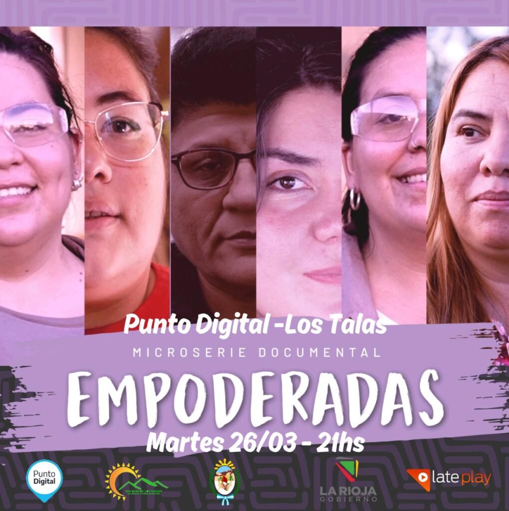 La docuserie riojana “Empoderadas” se proyectará en Aminga y San Blas de los Sauces IMG 20240324 WA0024